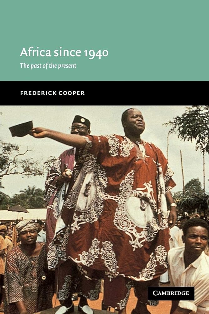 Africa since 1940: The Past of the Present (New Approaches to African History, Series Number 1) cover image