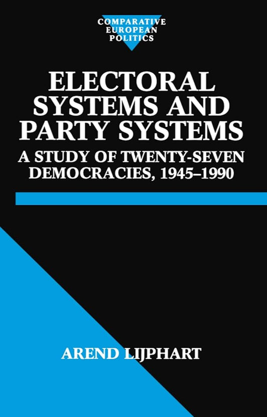 Electoral Systems and Party Systems: A Study of Twenty-Seven Democracies, 1945-1990 (Comparative Politics) cover image