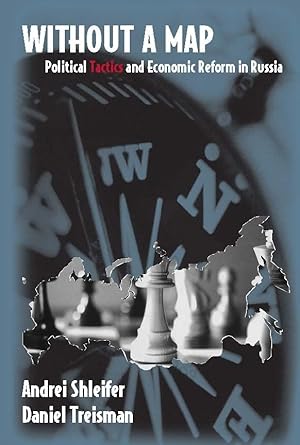 Without a Map: Political Tactics and Economic Reform in Russia cover image