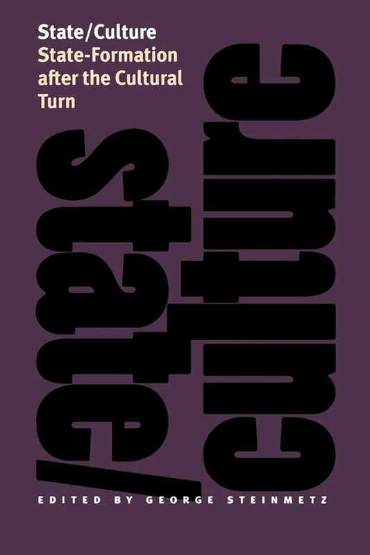State/Culture: State-Formation after the Cultural Turn (The Wilder House Series in Politics, History and Culture) cover image