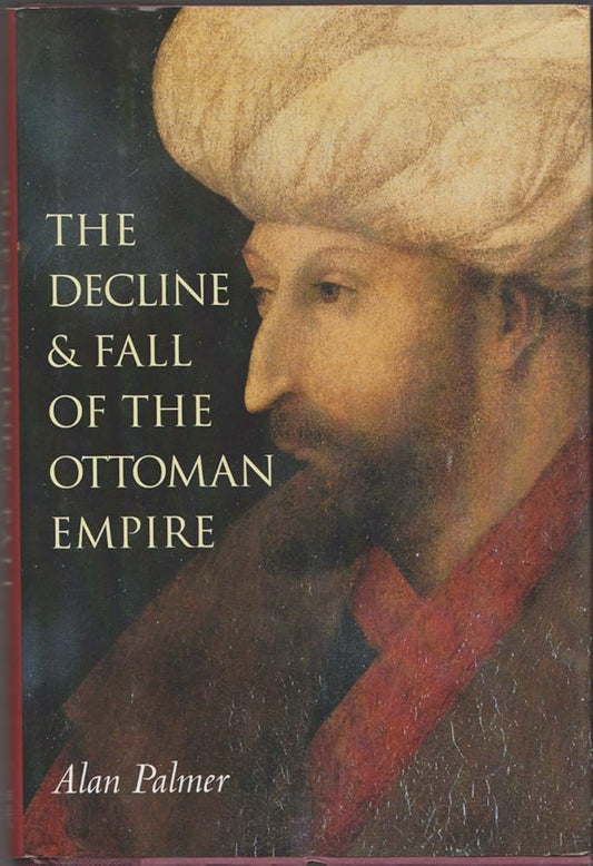 The Decline & Fall of the Ottoman Empire cover image